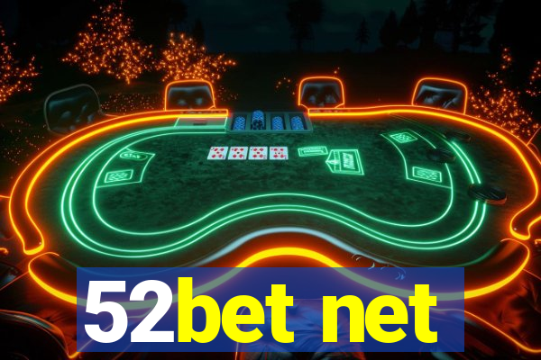 52bet net